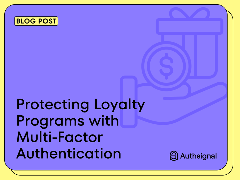 Protecting Loyalty Programs with Multi-Factor Authentication